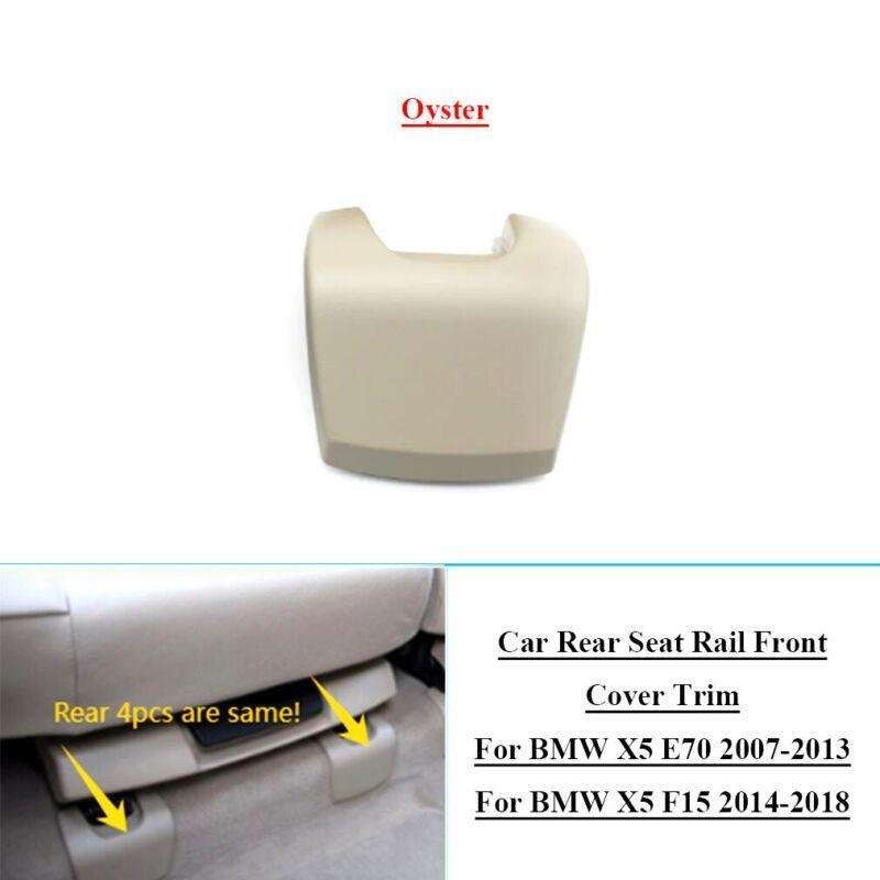 Car Rear Seat Rail Front Cover Trim For BMW X5 E70 07-13 X5 F15 14-18 Oyster