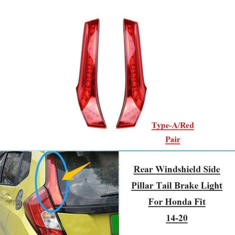 Red Rear Windshield Side Pillar Tail Brake Light Lamp For Honda Fit 14-20 Pair A