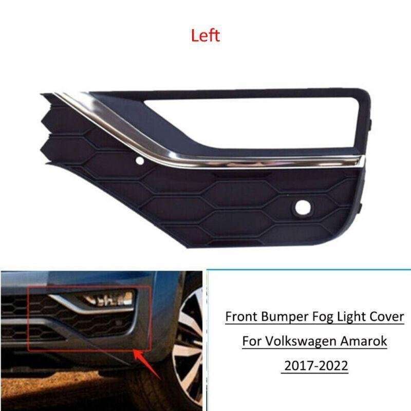 Front Fog Light Cover Grille Bezel For Volkswagen Amarok 2016-2022 2020 Left