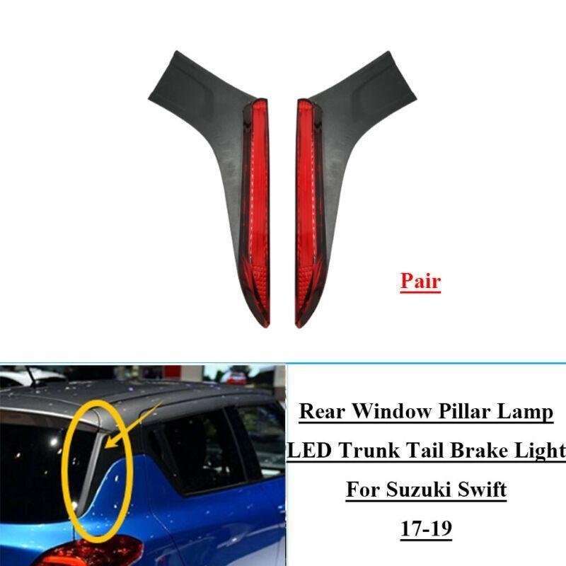 LED Rear Window Pillar Tail Brake Light Lamp For Suzuki Swift 2017-2019 Pair