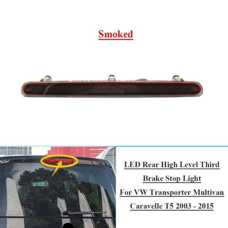 Smoked Rear High Level Third Brake Light For VW Transporter Caravelle T5 03-15