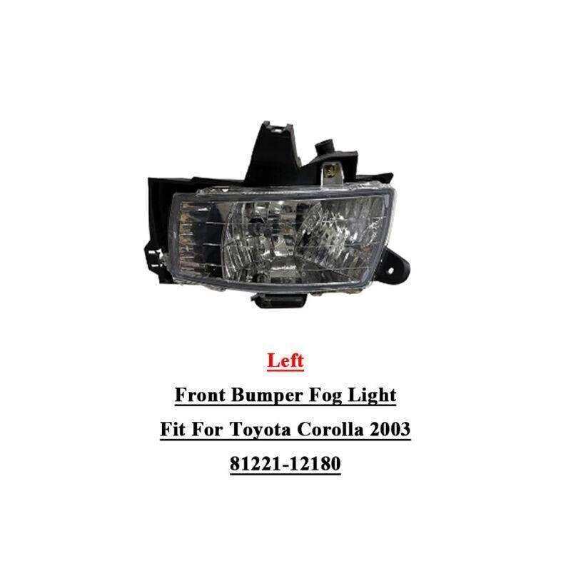 Car Front Bumper Fog Light Lamp Fit For Toyota Corolla 2003 Left 81221-12180