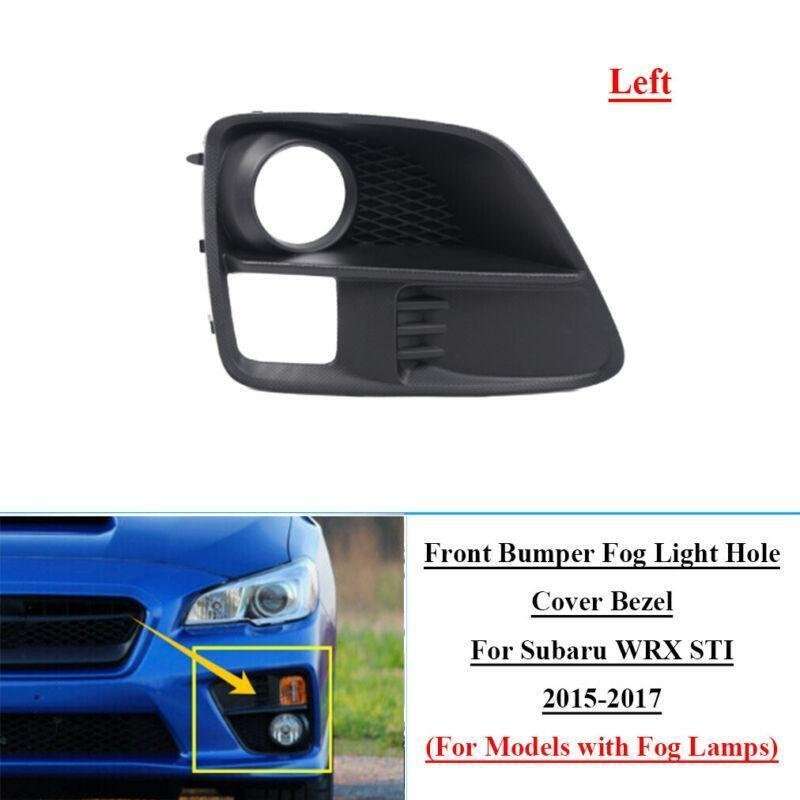 Front Bumper Fog Light Hole Cover For Subaru WRX STI 2015-2017 Left 57731VA010
