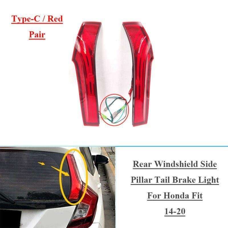 Red Rear Windshield Side Pillar Tail Brake Light Lamp For Honda Fit 14-20 Pair C