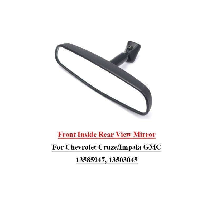 Front Inside Rear View Mirror For Chevrolet Cruze/Impala GMC 13585947, 13503045