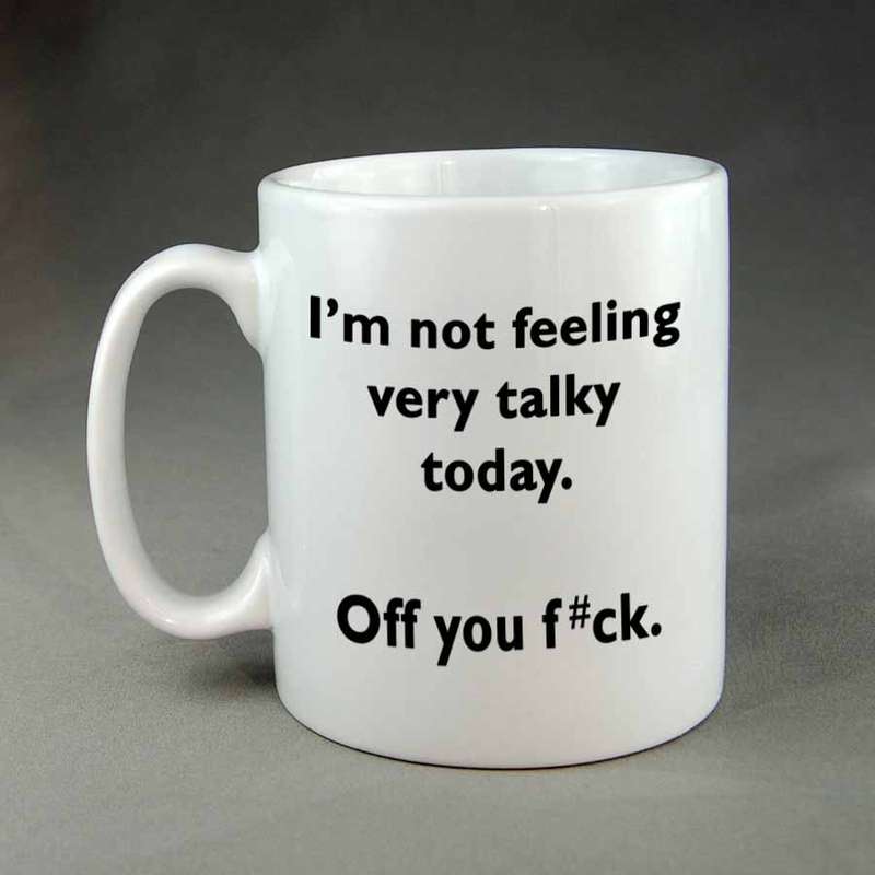I'm not feeling very talky today coffee mug