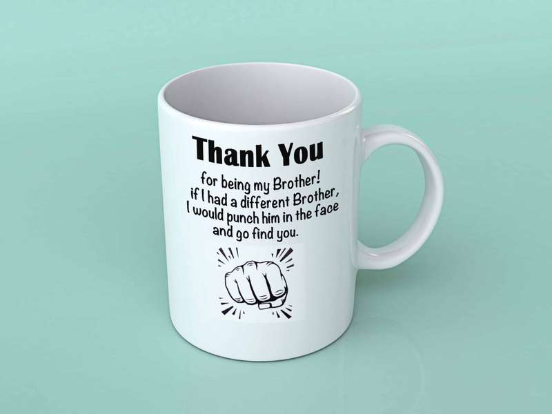 Thank you for being my Brother coffee mug