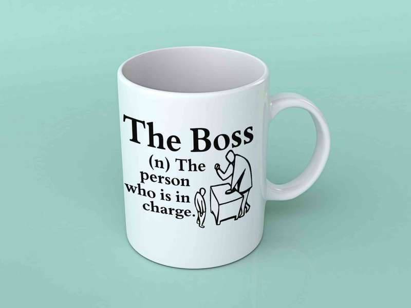 The boss the person who is in charge coffee  mug