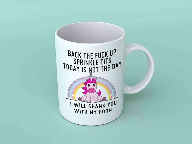 Back the fuck up sprinkle tits unicorn coffee mug
