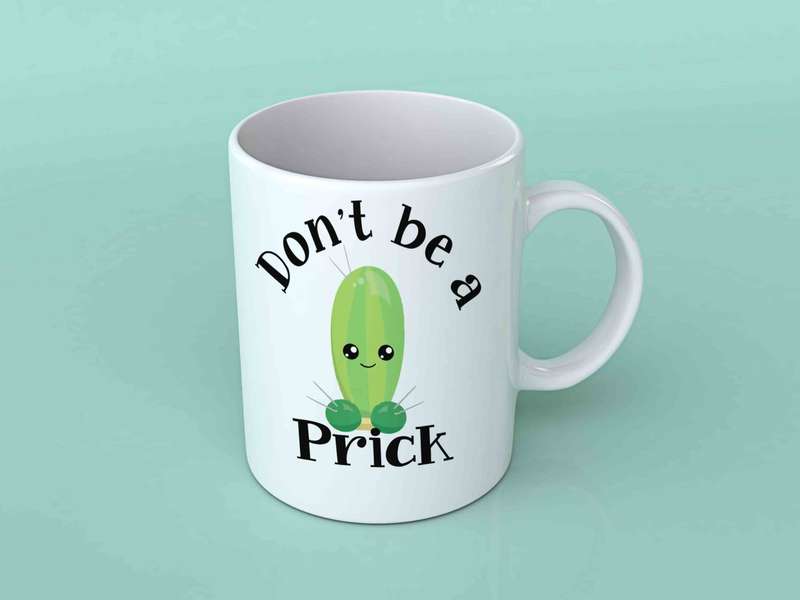 Don't be a prick coffee mug