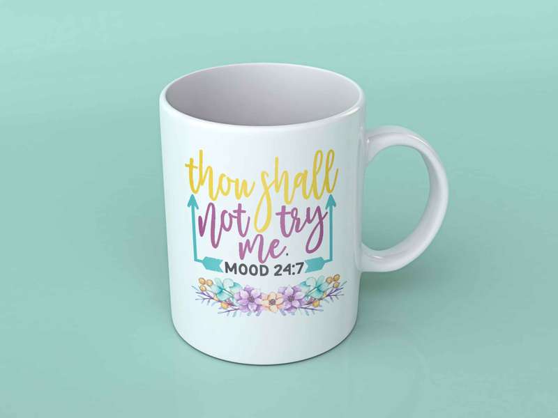 Thou shall not try me coffee mug