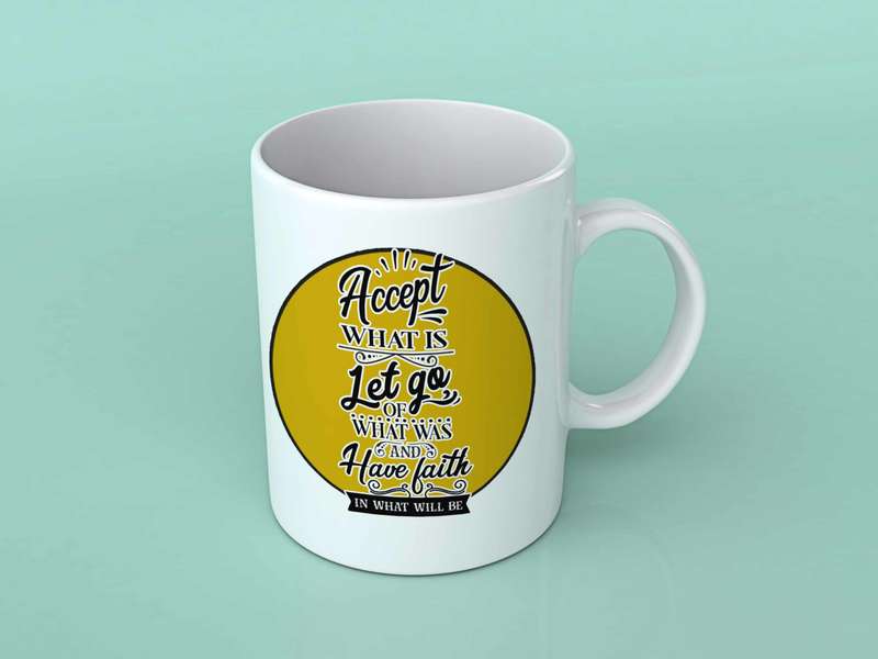 Accept what is coffee mug