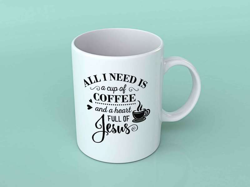 All i need is a cup of coffee and a heart full coffee mug