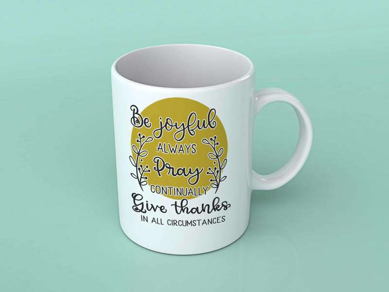 Be Joyful always coffee mug