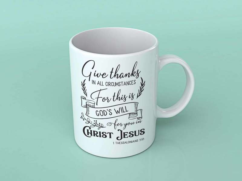 Give thanks in all Circumstances Coffee mug