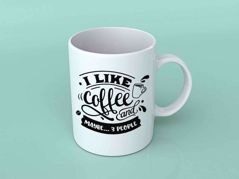 I like coffee and maybe 3 people Coffee mug