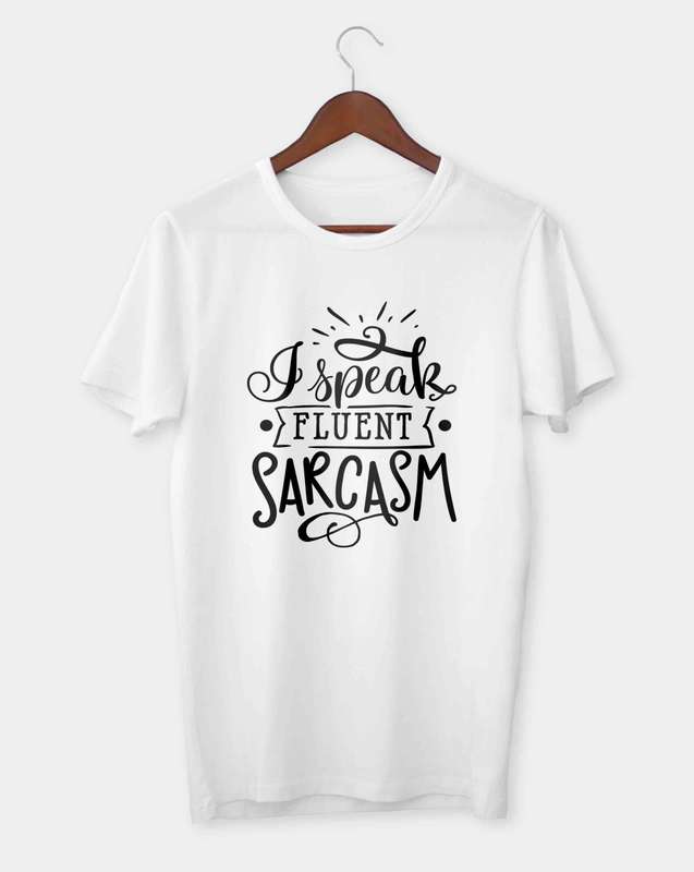 I speak fluent sarcasm T-shirt