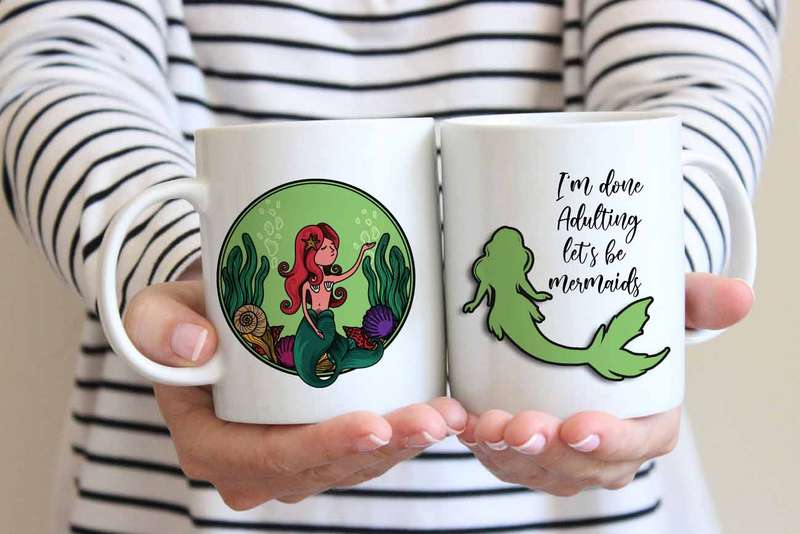 I'm done Adulting lets be mermaids Coffee mug
