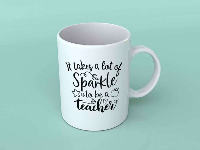 It takes a lot of sparkle to be a teacher coffee mug