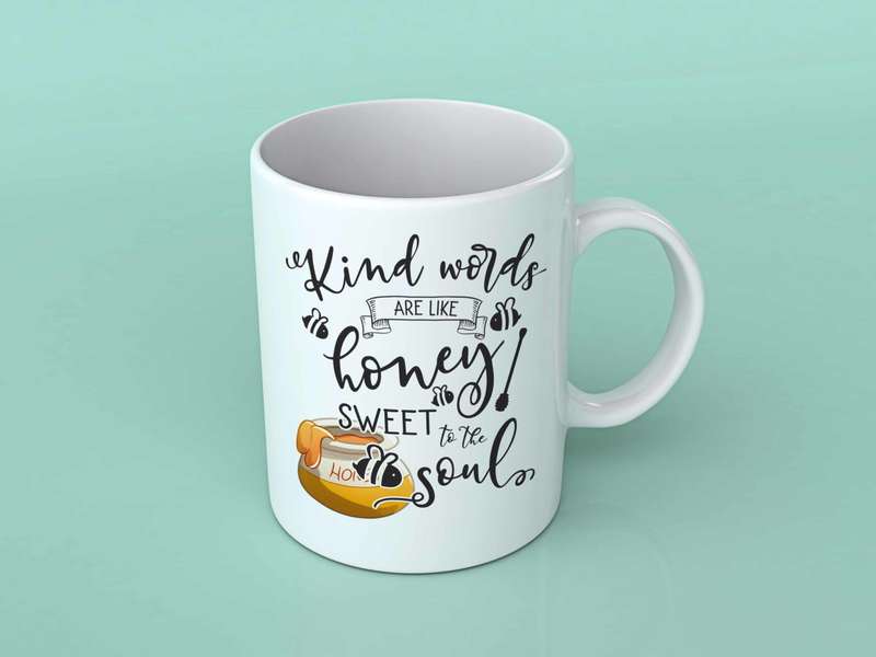 Kind words are like honey coffee mug