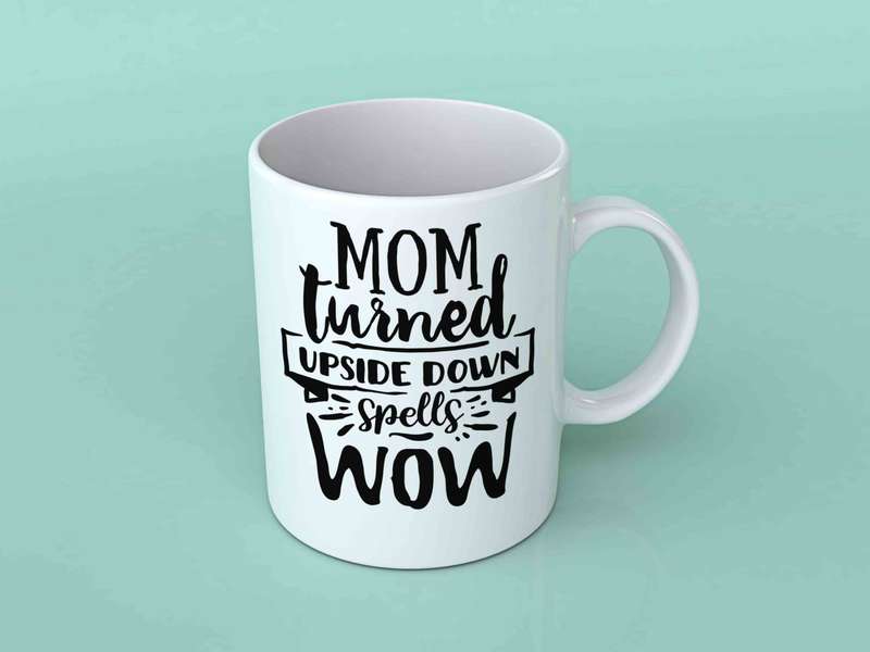 Mom turned upside down coffee mug