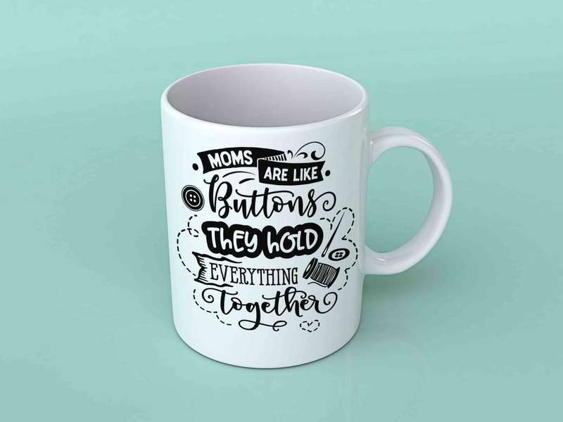 Moms are like Buttons Coffee mug