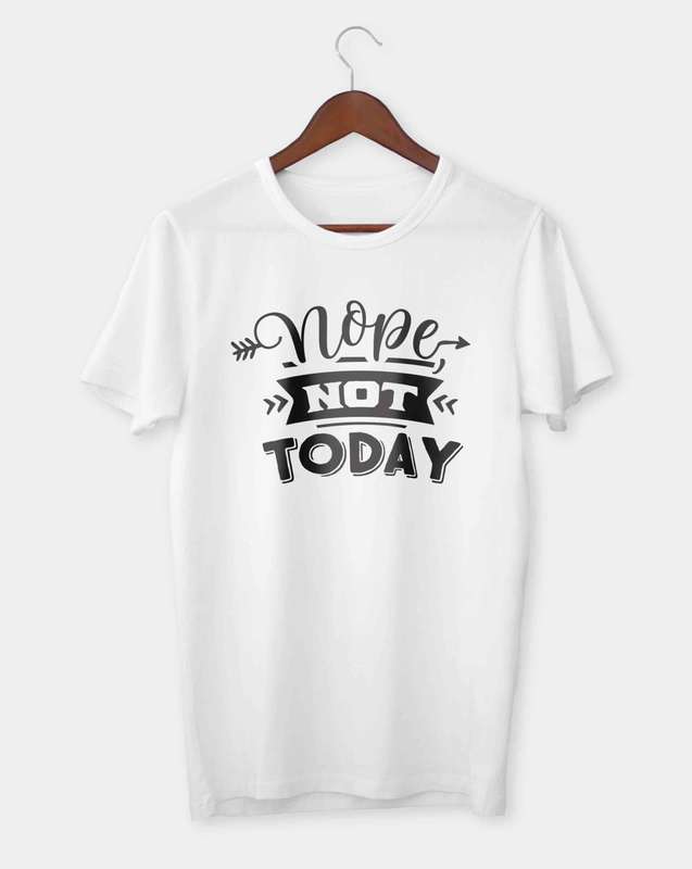 Nope not today T-shirt