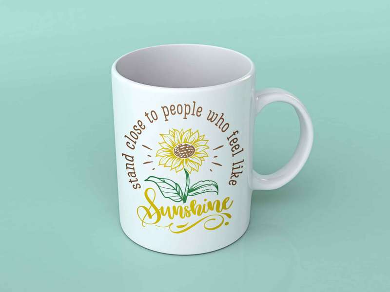 Stand close to people who feel like sunshine coffee mug