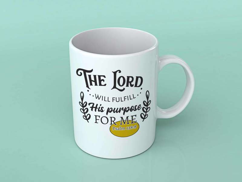 The Lord will fullfill his purpose coffee mug