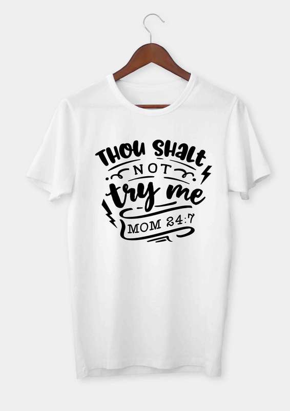 Thou shalt not try me T-shirt