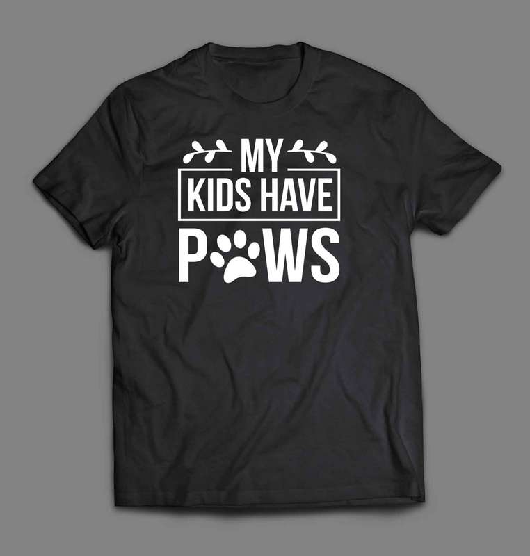 My kids have paws 1 Dog T-shirt