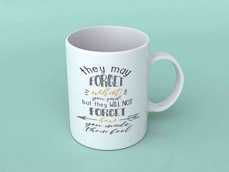 they may forget what you said coffee mug
