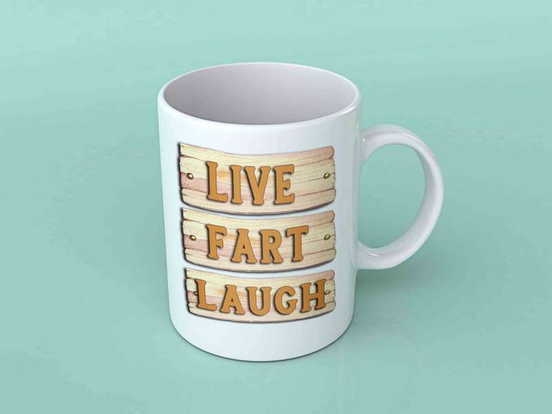 Live fart laugh coffee mug