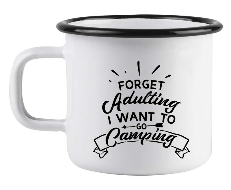 Forget adulting white enamel mug