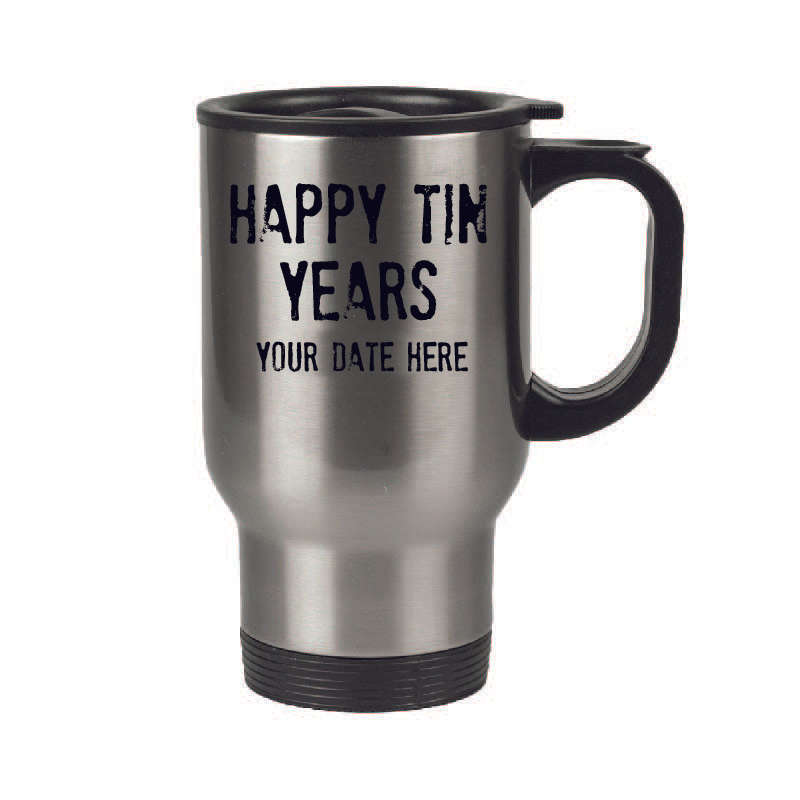 Happy tin years stainless steel travel mug
