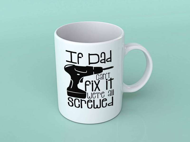 If Dad can't fix it coffee mug