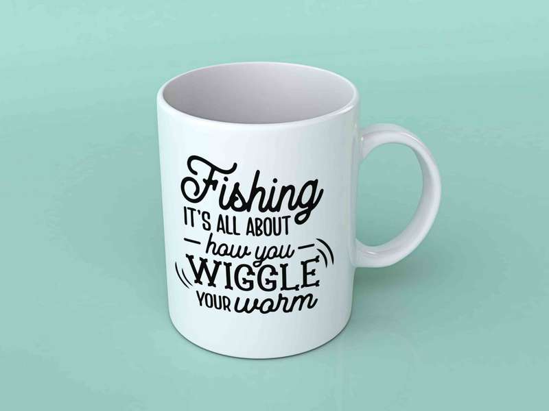 Fishing its all about how you wiggle coffee mug