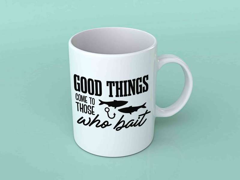 Good things come to those who bait coffee mug