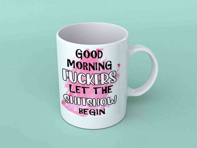 Good morning Fuckers coffee mug