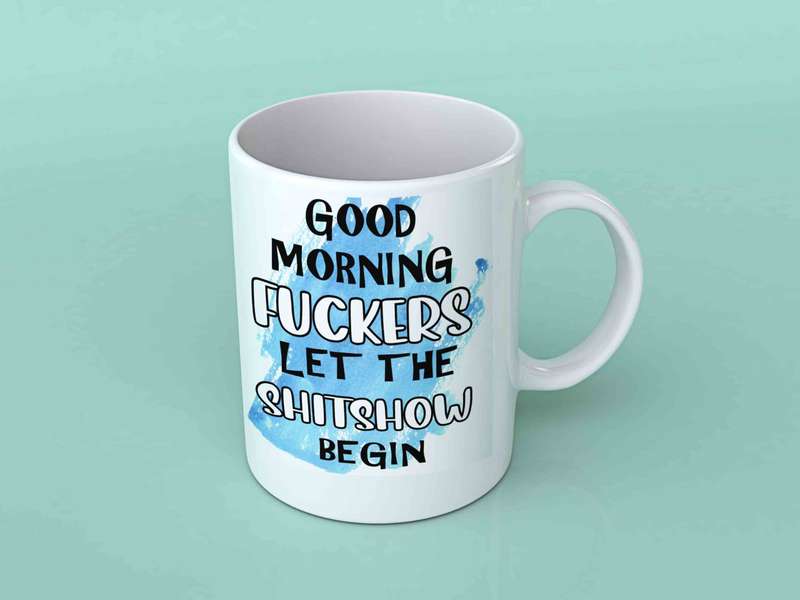 Good morning Fuckers coffee mug