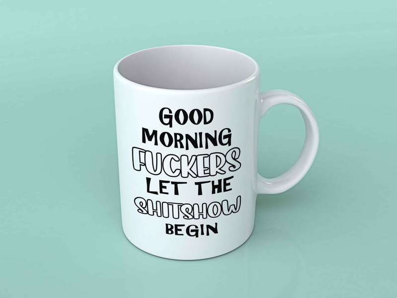 Good morning Fuckers coffee mug