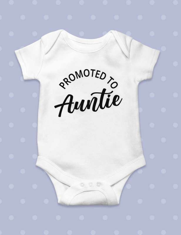 Promoted to Auntie Baby grow