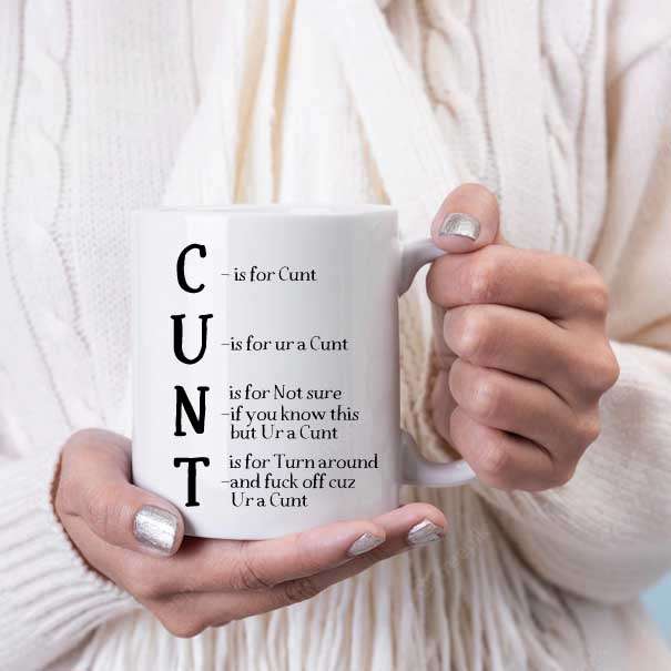 C is for cunt coffee mug