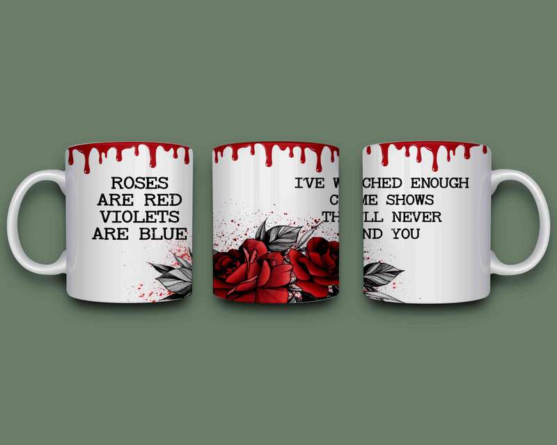 Roses are red violets are blue coffee mug