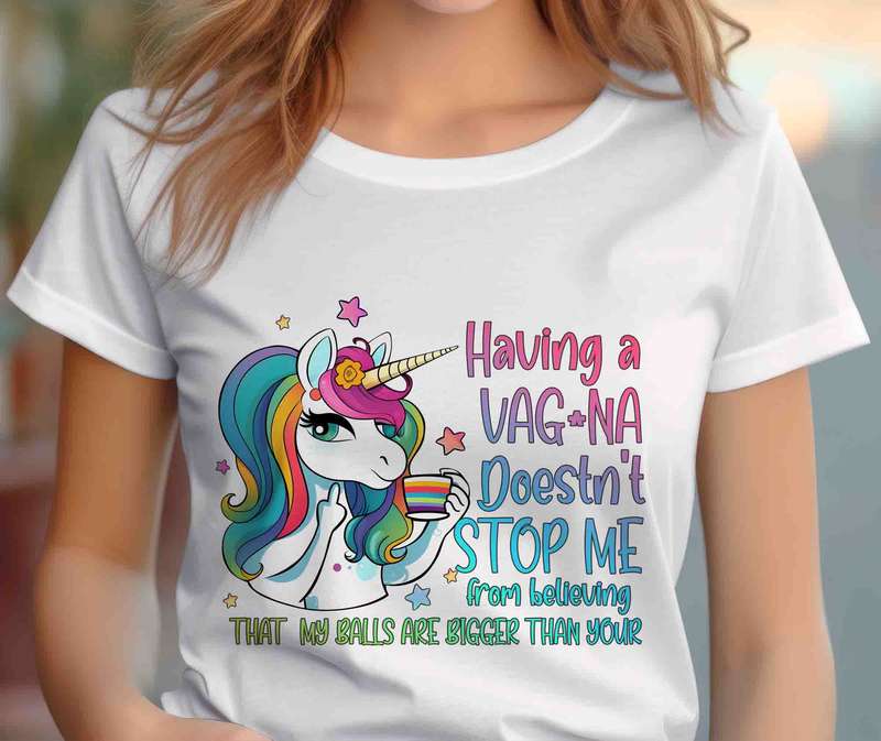 Having a vagina Unicorn Shirt