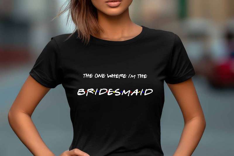 The one where I'm the Bridesmaid