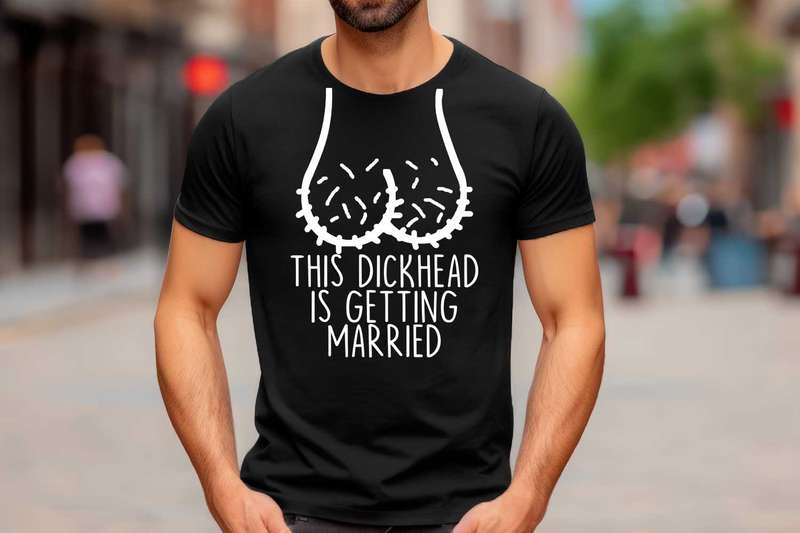 This dickhead is getting married T-shirt