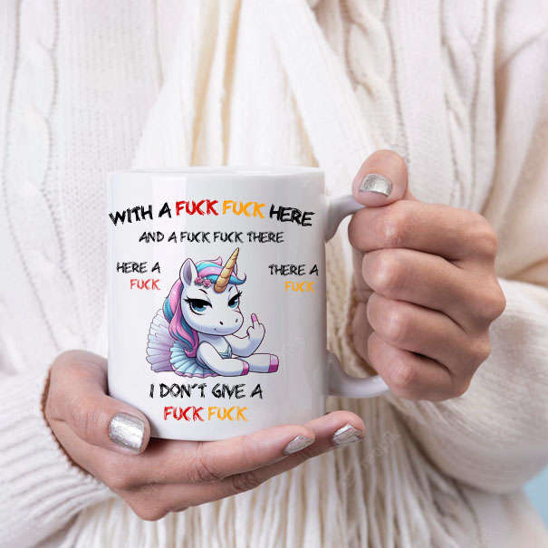 With a fuck fuck here unicorn mug 6