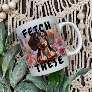 Fetch these Dachshund middle finger mug A