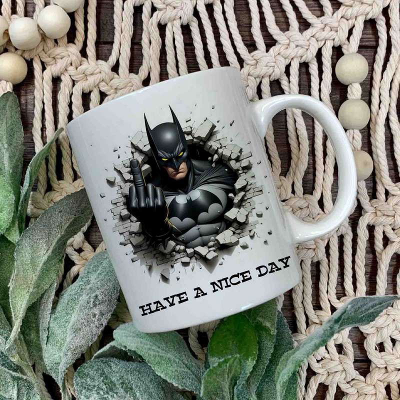Have a nice day Batman 1 mug